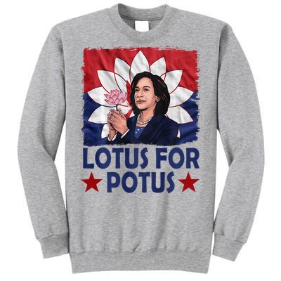 Lotus For Potus Kamala Harris 2024 Tall Sweatshirt