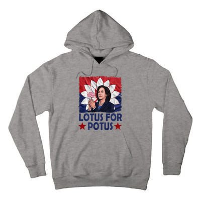 Lotus For Potus Kamala Harris 2024 Tall Hoodie