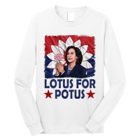 Lotus For Potus Kamala Harris 2024 Long Sleeve Shirt