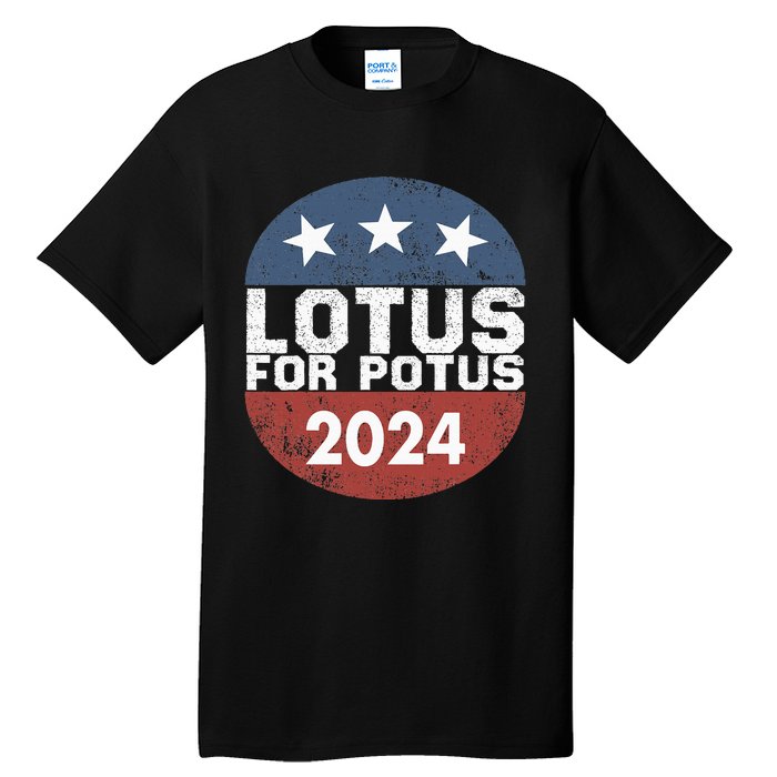 Lotus For Potus Kamala Harris 2024 Tall T-Shirt