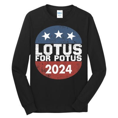 Lotus For Potus Kamala Harris 2024 Tall Long Sleeve T-Shirt