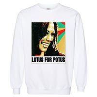 Lotus For Potus Kamala Harris 2024 President Trend Election Garment-Dyed Sweatshirt