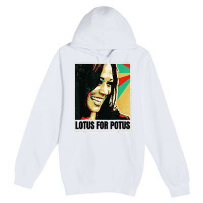 Lotus For Potus Kamala Harris 2024 President Trend Election Premium Pullover Hoodie