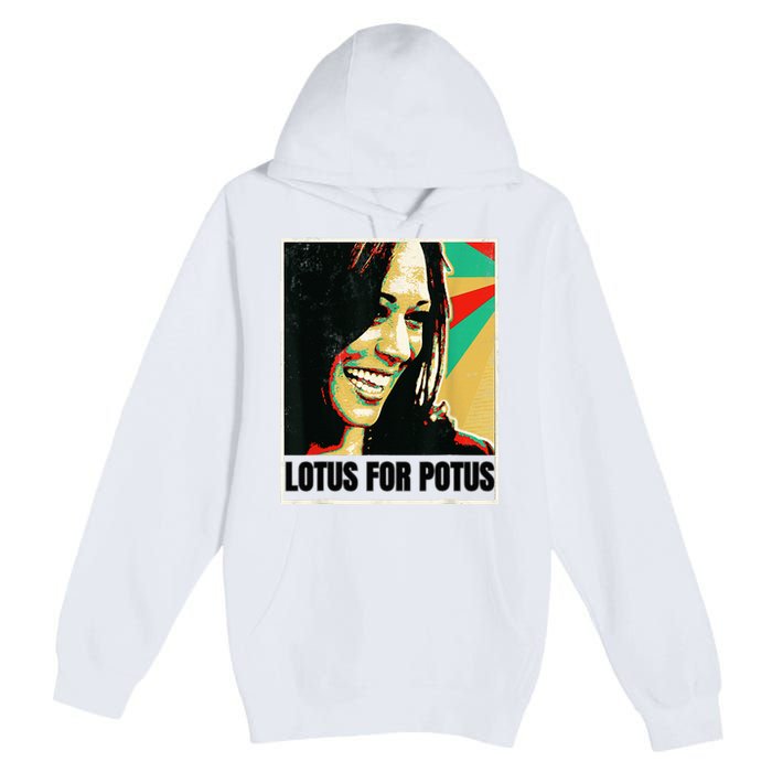 Lotus For Potus Kamala Harris 2024 President Trend Election Premium Pullover Hoodie