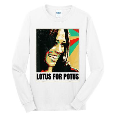 Lotus For Potus Kamala Harris 2024 President Trend Election Tall Long Sleeve T-Shirt