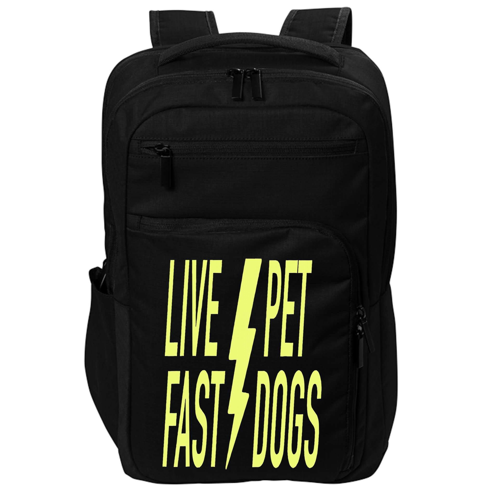 Live Fast Pet Dogs. Funny Dog Lover Humorous Sarcasm Slogan Impact Tech Backpack