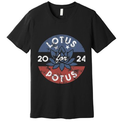 Lotus For Potus Kamala Harris 2024 Presidential Campaign Gift Premium T-Shirt