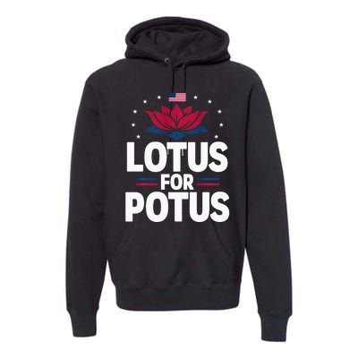 Lotus For Potus Cute Flower American Flag Kamala Harris 2024 Premium Hoodie