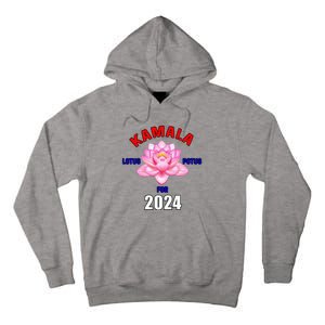 Lotus For Potus Kamala Harris President Campaign 2024 Tall Hoodie