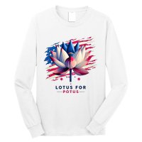 Lotus For Potus Kamala Harris President 2024 Democrats Long Sleeve Shirt