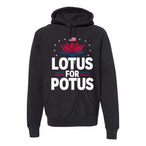 Lotus For Potus Cute Flower American Flag Kamala Harris 2024 Premium Hoodie