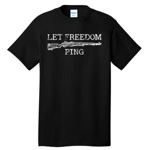 Let Freedom Ping Tall T-Shirt