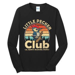 Little Funny Pecker Club Lil Gents Making Dent For Tall Long Sleeve T-Shirt