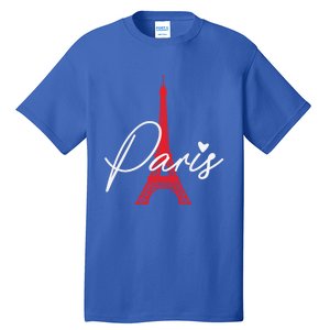 Love From Paris The Eiffel Tower A Love Sign From France Gift Tall T-Shirt