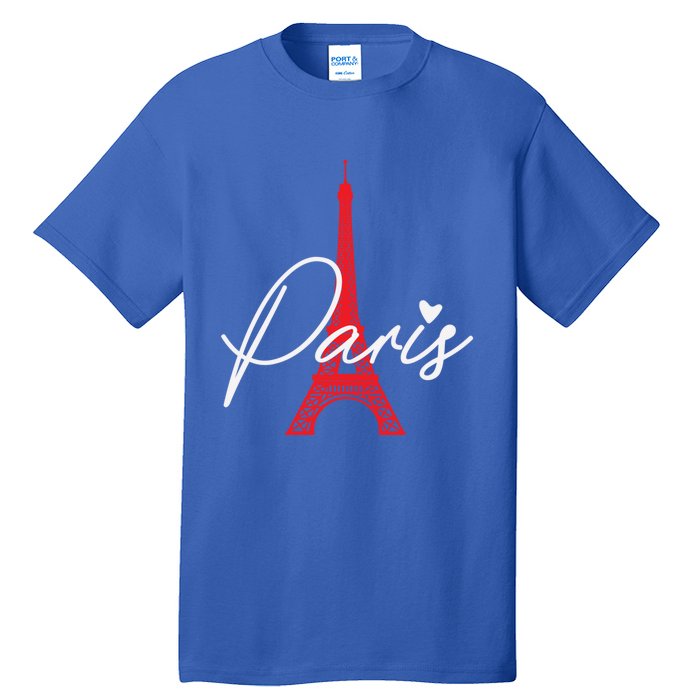 Love From Paris The Eiffel Tower A Love Sign From France Gift Tall T-Shirt