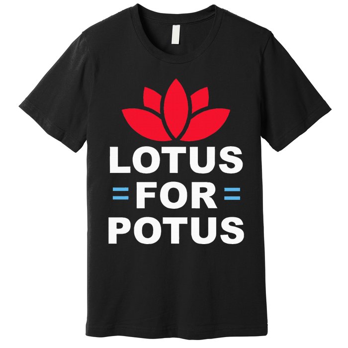 Lotus For Potus Kamala Harris For President 2024 Premium T-Shirt