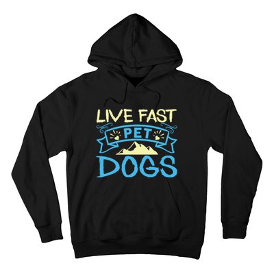 Live Fast Pet Dogs Hoodie