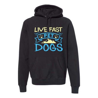 Live Fast Pet Dogs Premium Hoodie