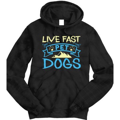 Live Fast Pet Dogs Tie Dye Hoodie