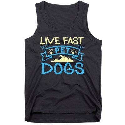 Live Fast Pet Dogs Tank Top