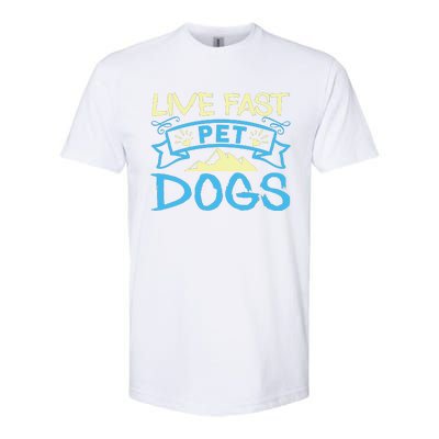 Live Fast Pet Dogs Softstyle CVC T-Shirt