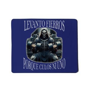 Levanto Fierros Porque Calacas Chidas Gym Mousepad