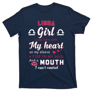 Libra Funny Quote With Zodiac Sign Birthday Gift T-Shirt