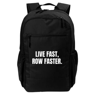 Live Fast, Row Faster Rowing Crew Team Daily Commute Backpack