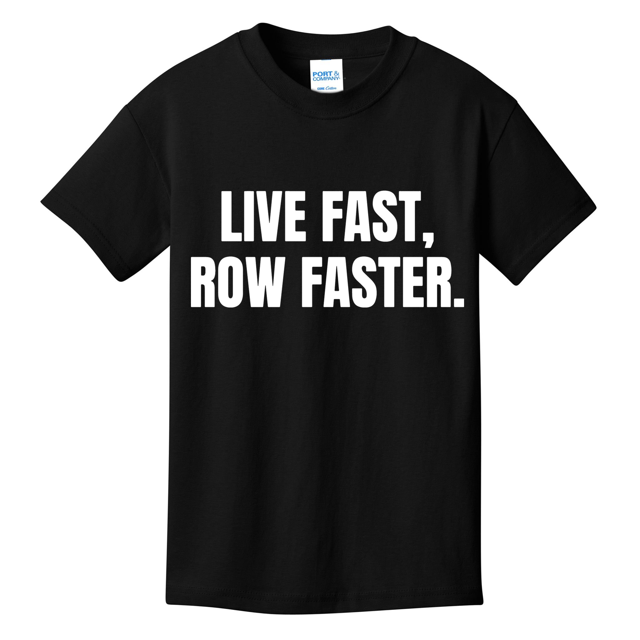 Live Fast, Row Faster Rowing Crew Team Kids T-Shirt