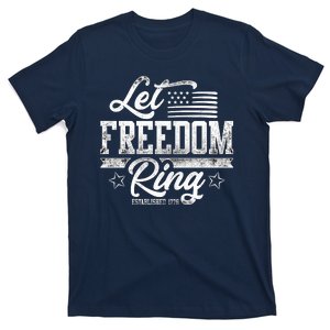 Let Freedom Ring Established 1776 T-Shirt