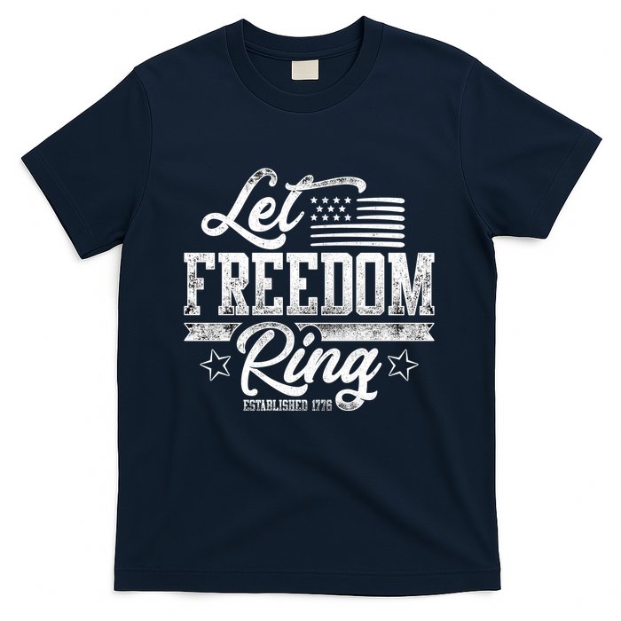 Let Freedom Ring Established 1776 T-Shirt