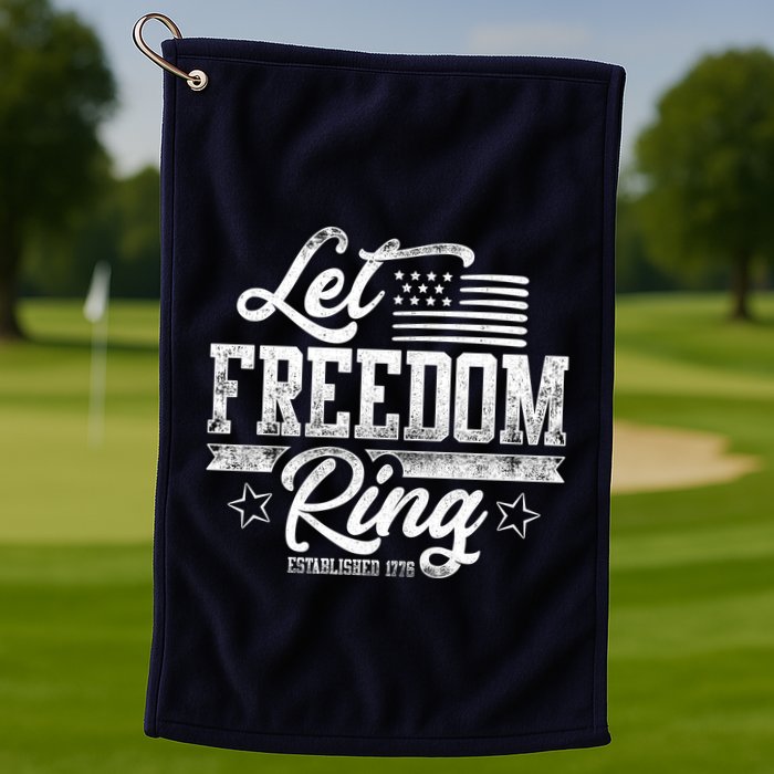 Let Freedom Ring Established 1776 Golf Towel