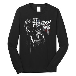 Let Freedom Ring Long Sleeve Shirt