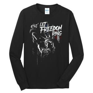 Let Freedom Ring Tall Long Sleeve T-Shirt