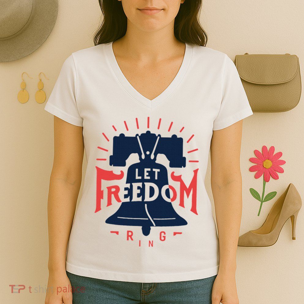 Let Freedom Ring 4th Of July Liberty Bell Women's V-Neck T-Shirt