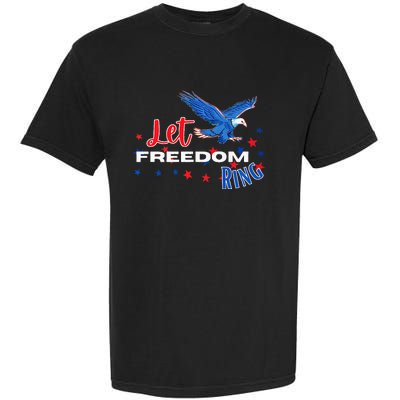 Let Freedom Ring Bald Eagle Patriotic Independence Day  Garment-Dyed Heavyweight T-Shirt