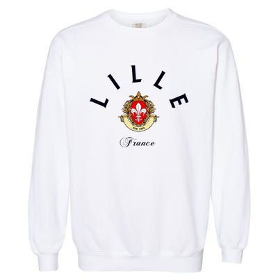 Lille France Souvenir Lille Gift Lille Fan Travel To France Garment-Dyed Sweatshirt