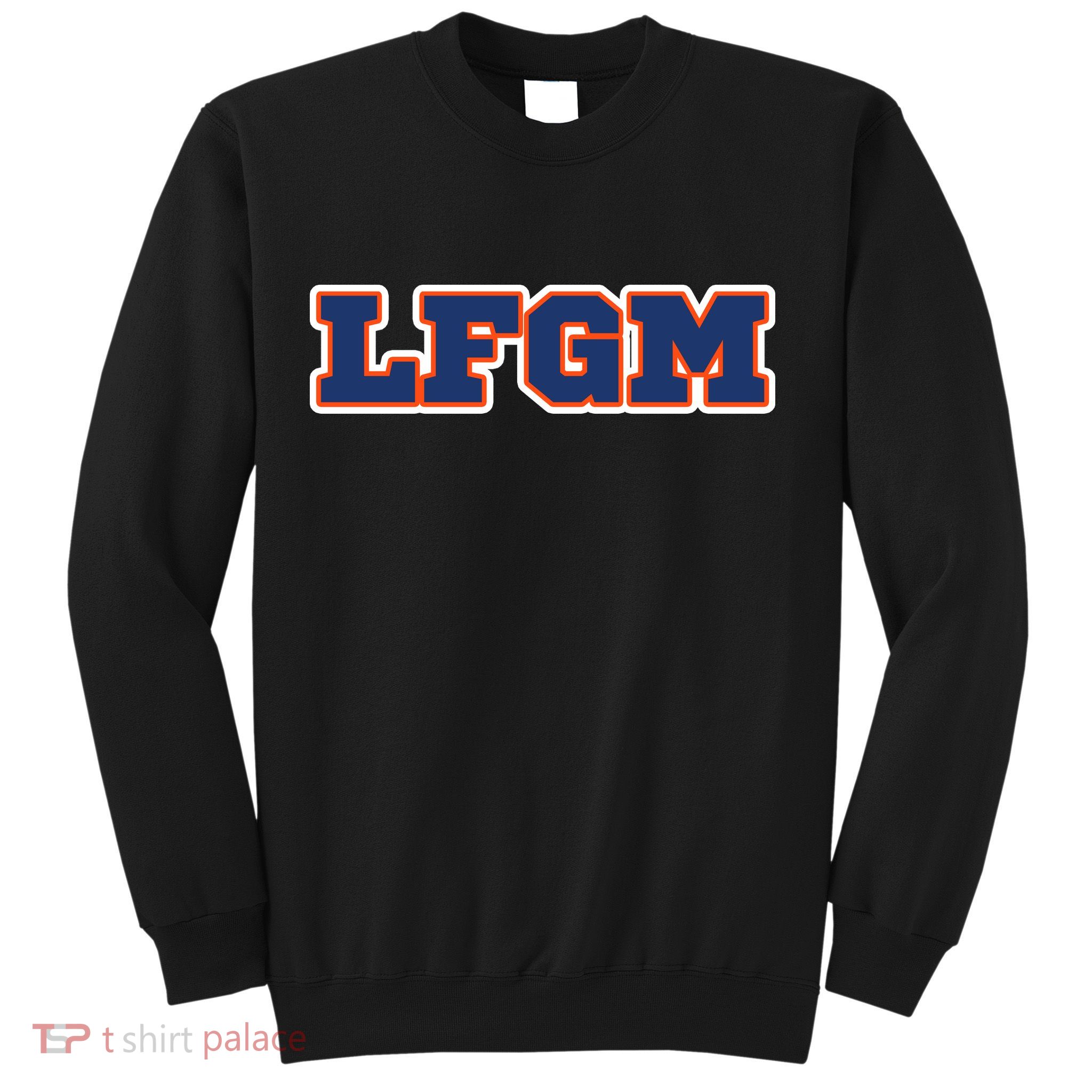 LFGM Fan Shirt Sweatshirt
