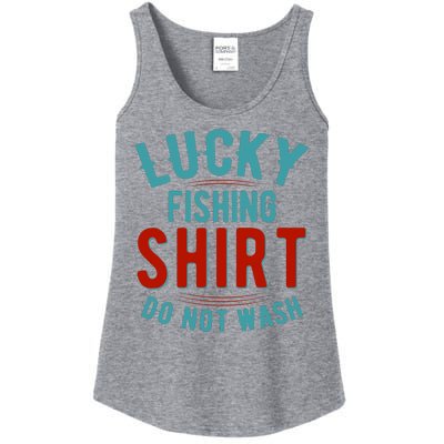 Lucky Fishing Shirt Do Not Wash Funny Fish Ladies Essential Tank