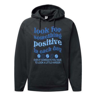 Look For Something Positive in Each Day Aesthetic Trendy Performance Fleece Hoodie