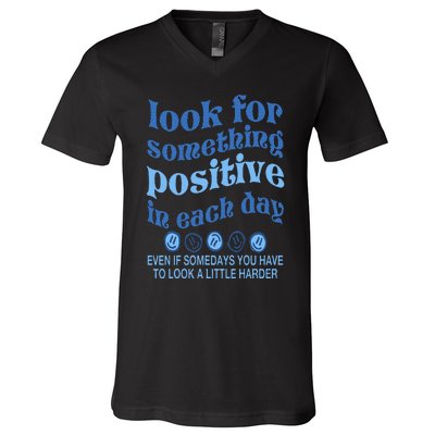 Look For Something Positive in Each Day Aesthetic Trendy V-Neck T-Shirt