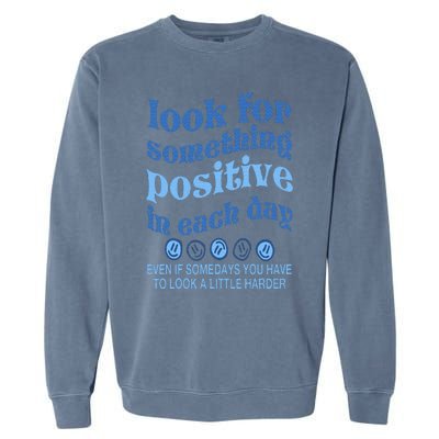 Look For Something Positive in Each Day Aesthetic Trendy Garment-Dyed Sweatshirt