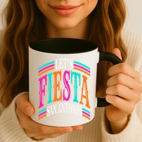 Lets Fiesta San Antonio Texas Cinco De Mayo Fiesta Squad Mug