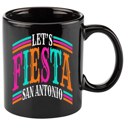 Lets Fiesta San Antonio Texas Cinco De Mayo Fiesta Squad 11oz C Handle Ceramic Mug