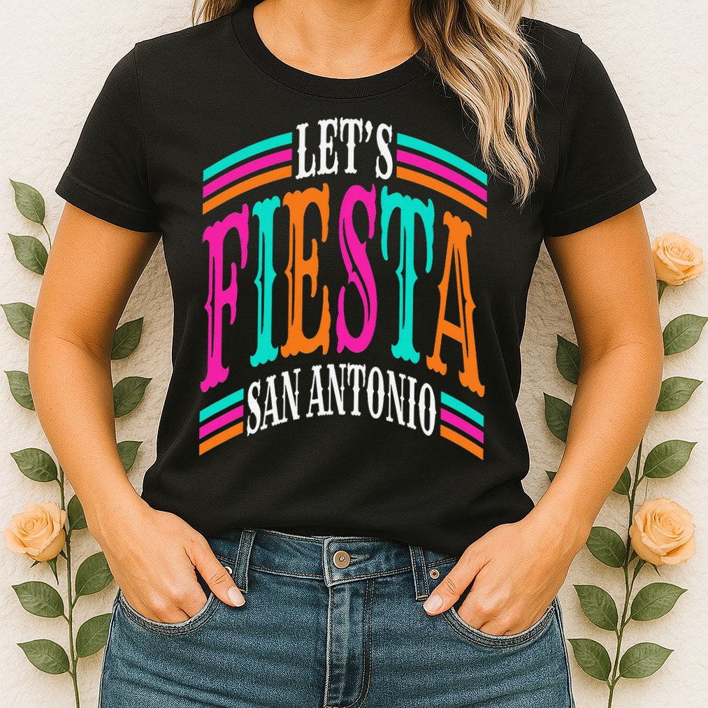 Lets Fiesta San Antonio Texas Cinco De Mayo Fiesta Squad Womens T-Shirt