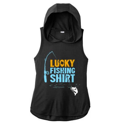 Lucky Fishing Shirt For A Fisherman Fishing Fishrod Fisherman Lucky Fishing Ladies PosiCharge Tri-Blend Wicking Draft Hoodie Tank