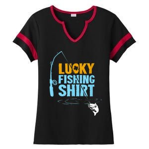 Lucky Fishing Shirt For A Fisherman Fishing Fishrod Fisherman Lucky Fishing Ladies Halftime Notch Neck Tee