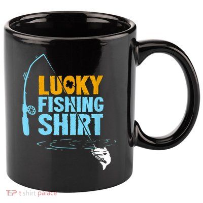 Lucky Fishing Shirt For A Fisherman Fishing Fishrod Fisherman Lucky Fishing 11oz C Handle Ceramic Mug