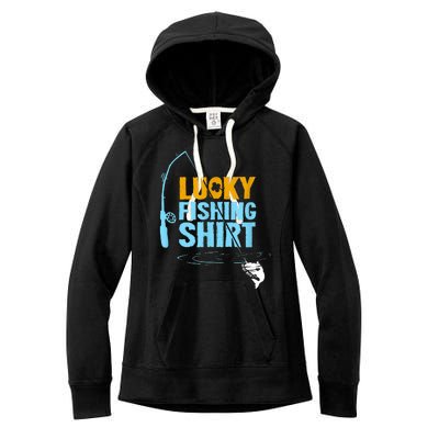 Lucky Fishing Shirt For A Fisherman Fishing Fishrod Fisherman Lucky Fishing Women's Fleece Hoodie