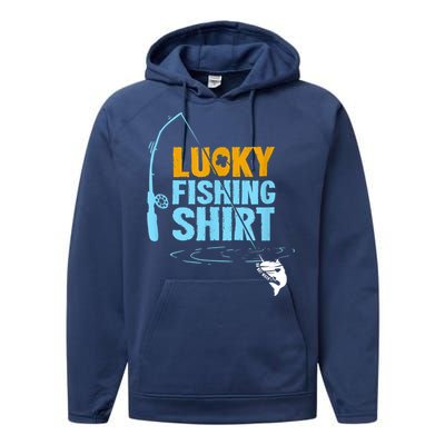 Lucky Fishing Shirt For A Fisherman Fishing Fishrod Fisherman Lucky Fishing Performance Fleece Hoodie